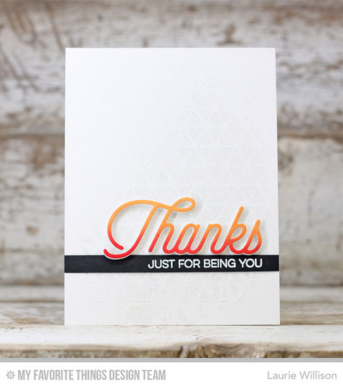 Handmade card from Laurie Willison featuring products from My Favorite Things #mftstamps