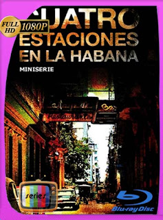 Cuatro Estaciones En La Habana Temporada 1 HD [1080p] Latino [GoogleDrive] chapelHD