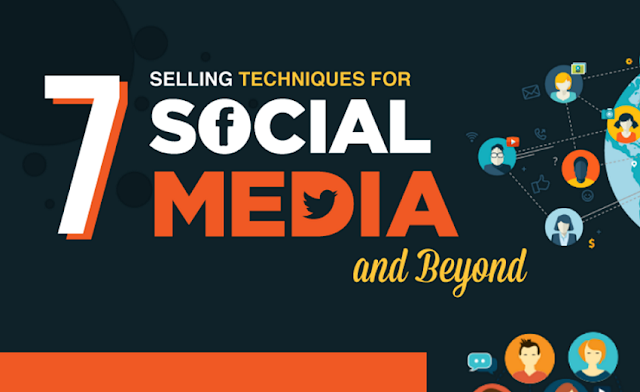 7 Selling Techniques for Social Media and Beyond (Infographic)