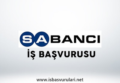 Sabancı Holding iş ilanları Sabancı Holding iş ilanları