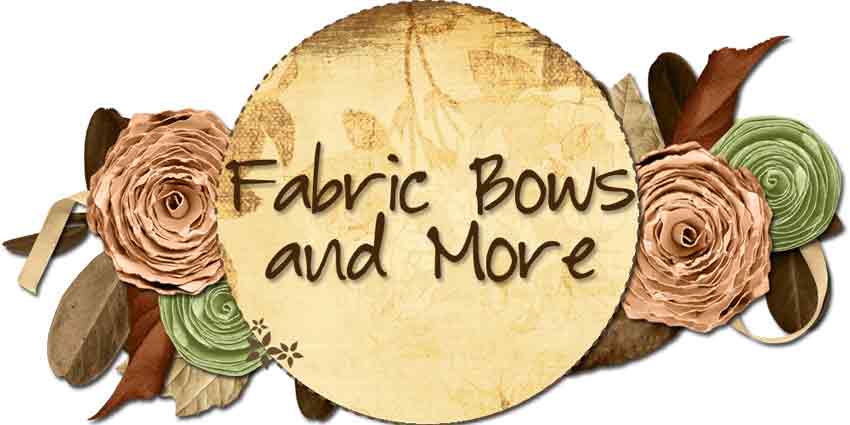 Fabric Bows and More