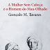 Bertrand Editora | "A Mulher Sem Cabeça e o Homem de Mau Olhado" de Gonçalo M. Tavares 