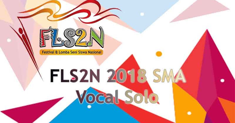 Fls2n 2018 Sma Vokal Solo