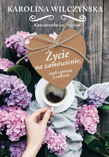 https://www.empik.com/zycie-na-zamowienie-czyli-espresso-z-cukrem-wilczynska-karolina,p1205624756,ksiazka-p
