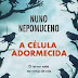 Passatempo Natal - "A Célula Adormecida" de Nuno Nepomuceno | TopBooks