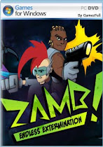 Descargar ZAMB! Endless Extermination-PLAZA para 
    PC Windows en Español es un juego de Accion desarrollado por Nano Games