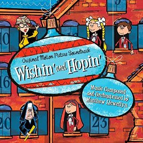WISHIN' AND HOPIN' Soundtrack (Matthew Llewellyn)