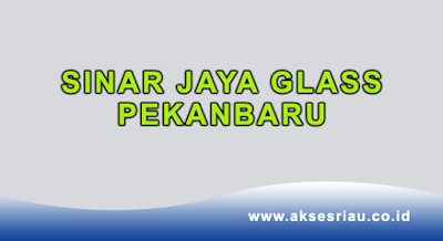 Sinar Jaya Glass Pekanbaru