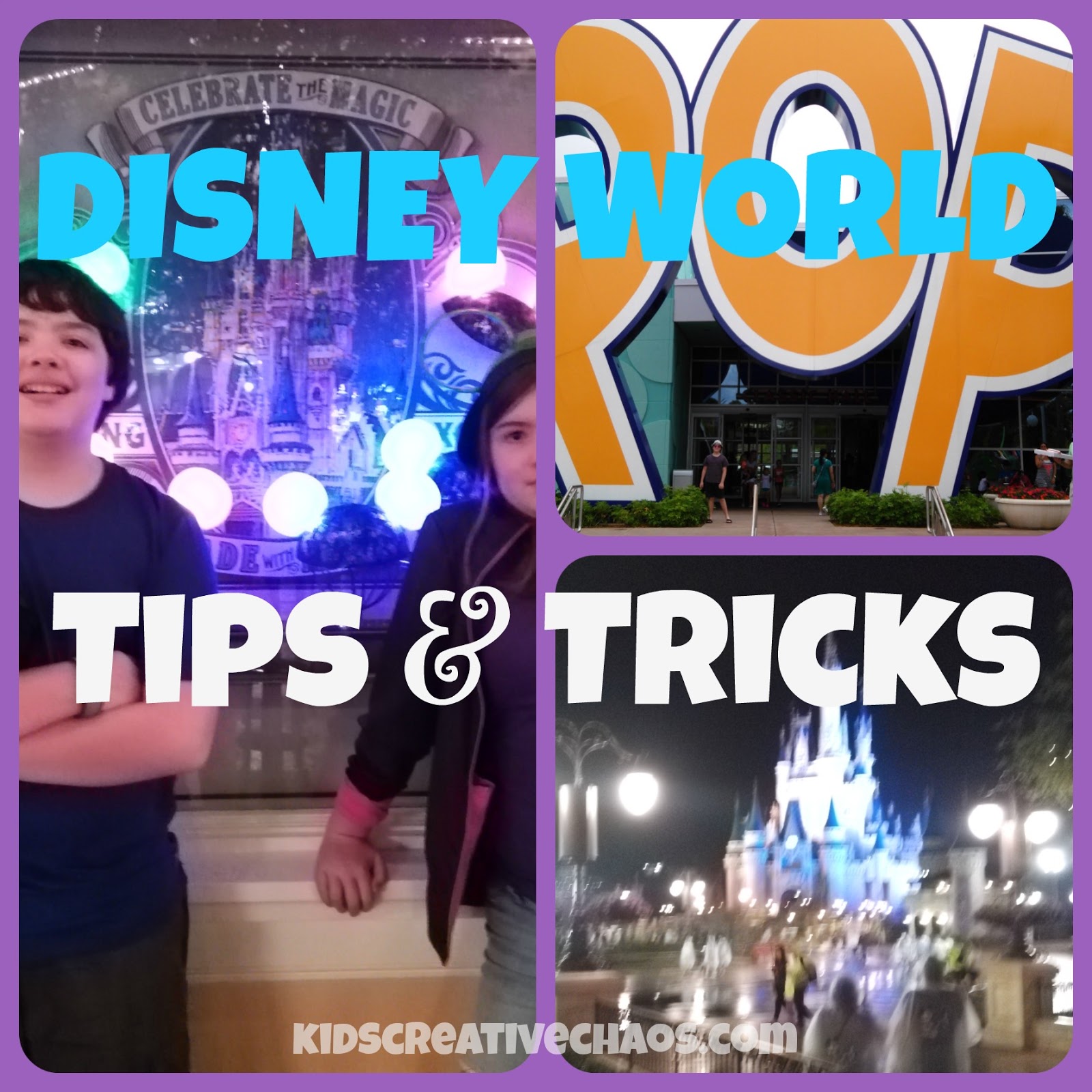Disney Tips and Tricks Adventures of Kids Creative Chaos