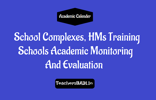 School Complexes, HMs Training, Schools Academic Monitoring, Evaluation Major Academic issues related School Education-Telangana Schools New Structure and Telangana UP Schools and Single Teacher PSs may be Merged with nearby schools School Leadership Development Programme for Head Masters, School standards and school evaluation and school accreditation, Academic monitoring of schools and on job support and reviews, School Complexes