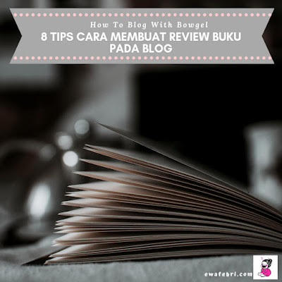 tips cara membuat review buku pada blog