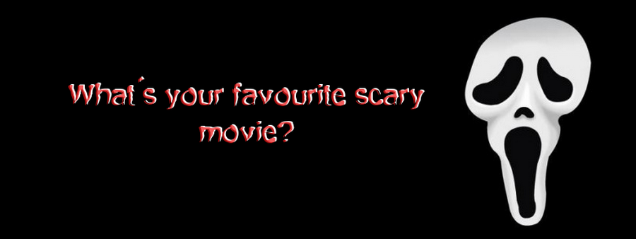 What's your favourite scary movie?