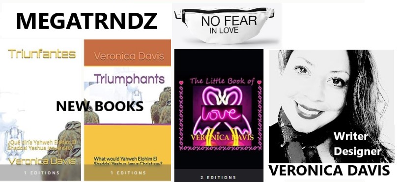 MEGATRNDZ.com   since 2000 check out Veronica Davis new books on amazon