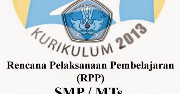 Silabus Kurikulum dan RPP 2013 Revisi 2017 SMP
