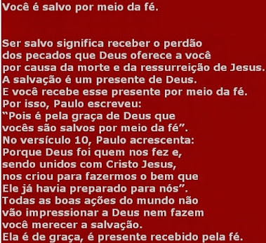 Voce é salvo por meio da fé