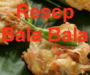 Resep Bala Bala Sehat (Bakwan) Khas Sunda