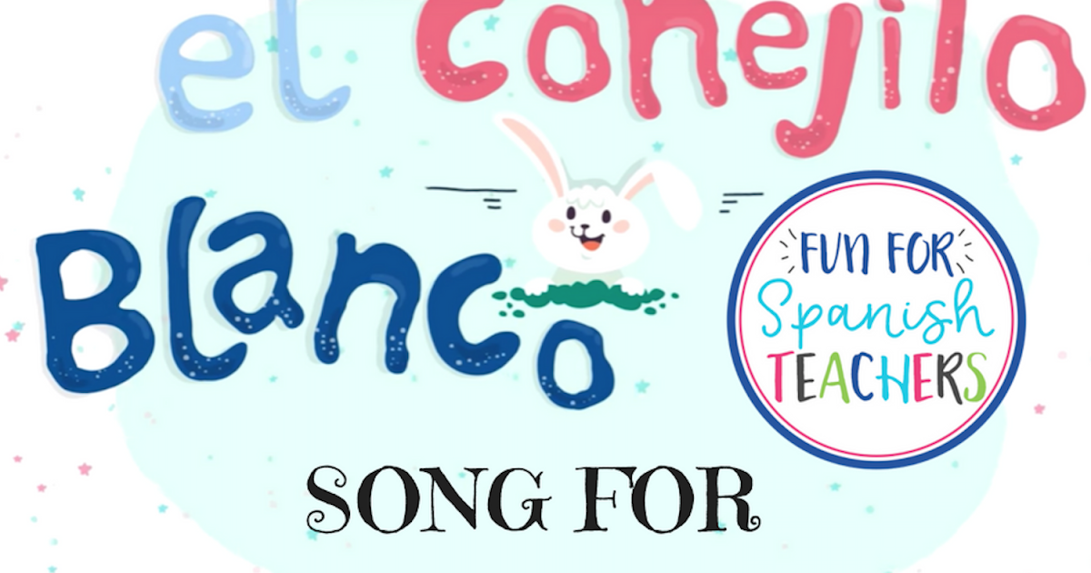 Fun Easter Bunny Song in Spanish Fun for Spanish Teachers