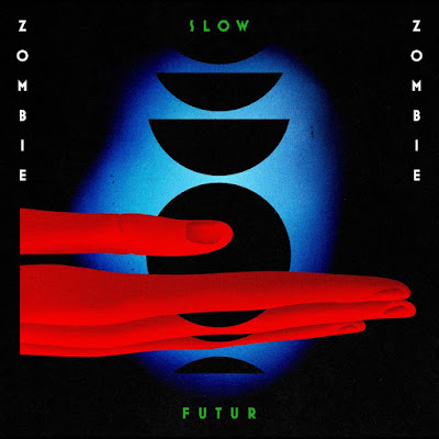 Zombie-Zombie-Slow-Futur Zombie Zombie - Slow Futur