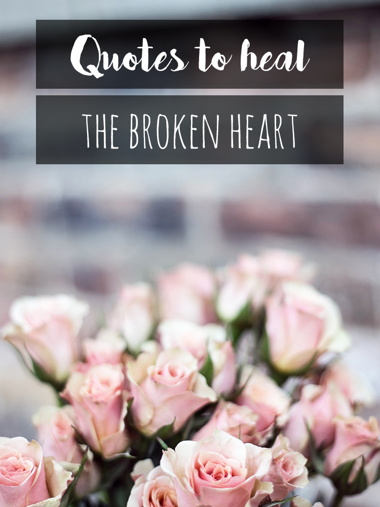 Quotes to Heal the Broken Heart | Starry Ari