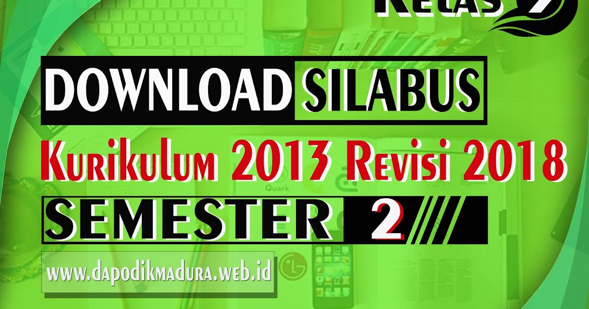 Featured image of post Silabus Kelas 5 Semester 2 Kurikulum 2013 Revisi 2018 File silabus ini disusun menggunakan microsoft office word yang