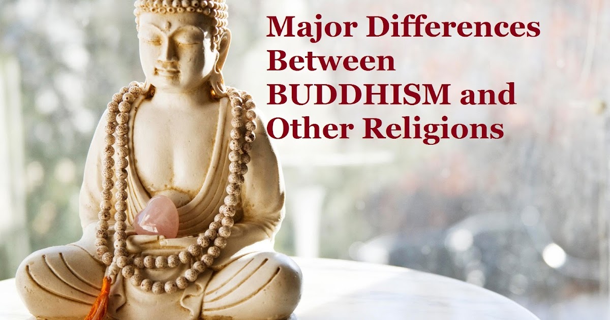 Major Differences Between BUDDHISM and Other Religions - Wise Diaries