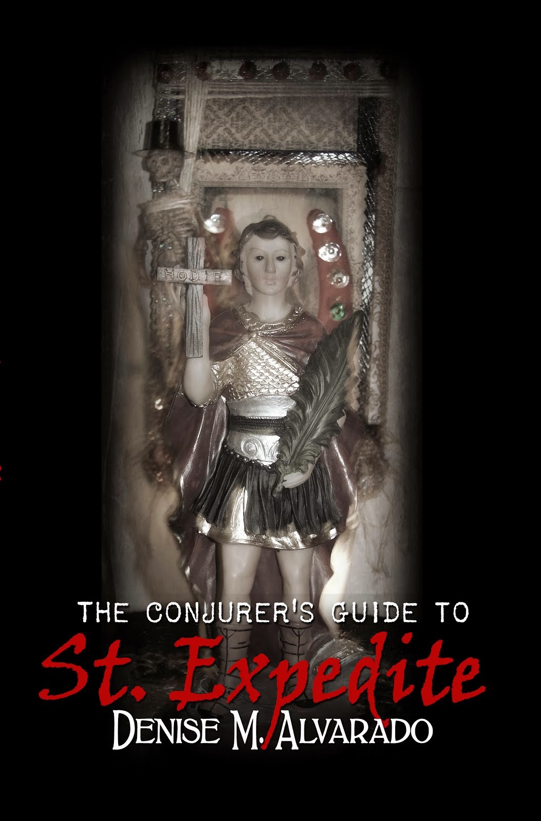 The Conjurer's Guide to St. Expedite