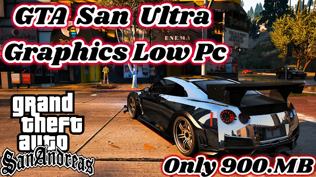 GTA San Andreas Ultra Graphics Low Pc 2019