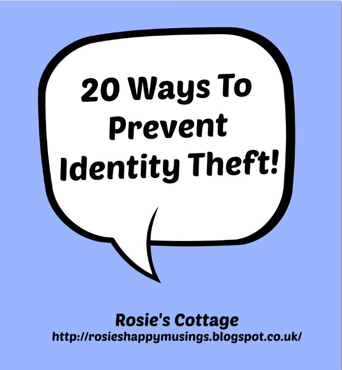 Rosie's Cottage 20 Ways To Prevent Identity Theft