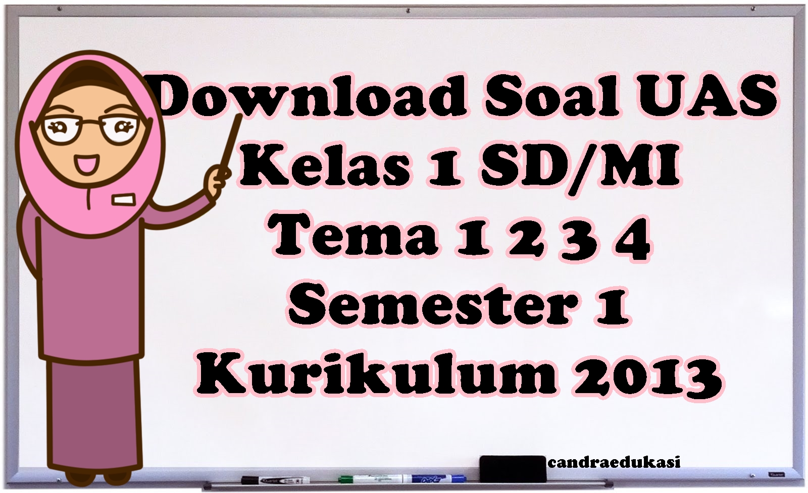 Download soal uas kelas 1 tema 3 dan 4