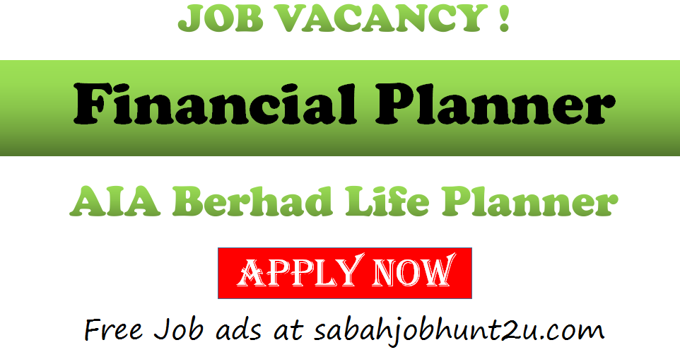 AIA Life planner / Financial Planner Job Vacancy