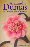 La dama de las camelias, de Alejandro Dumas.
