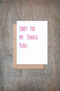 https://www.etsy.com/listing/232028502/sorry-for-the-teenage-years-card-funny?ref=shop_home_active_19