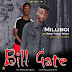 Milliboi - Bill Gates X Tocci west 