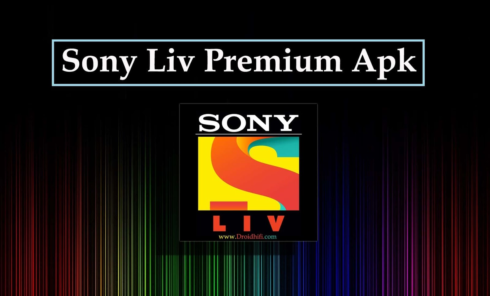 Premium APK [Sony Liv Premium Mod v5.5.2] [Sony Crackle v6.1.5 Watch