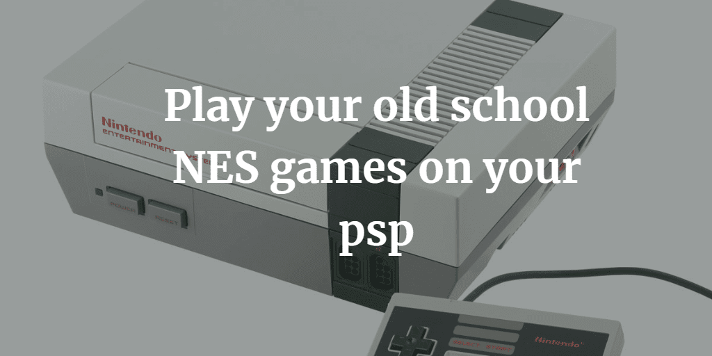 easiest nes emulator for psp easiest nes emulator for psp