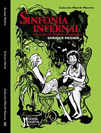 Sinfonía infernal. Los escritos de Heriberto Domínguez