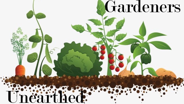 Gardeners Unearthed