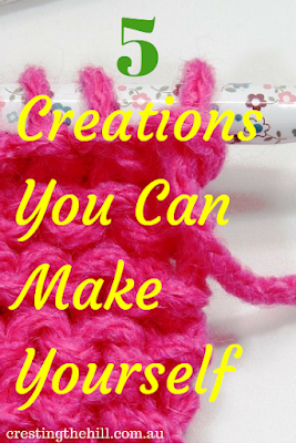You may not be the craftiest kid on the block, but here's five things we can all create in our lives
