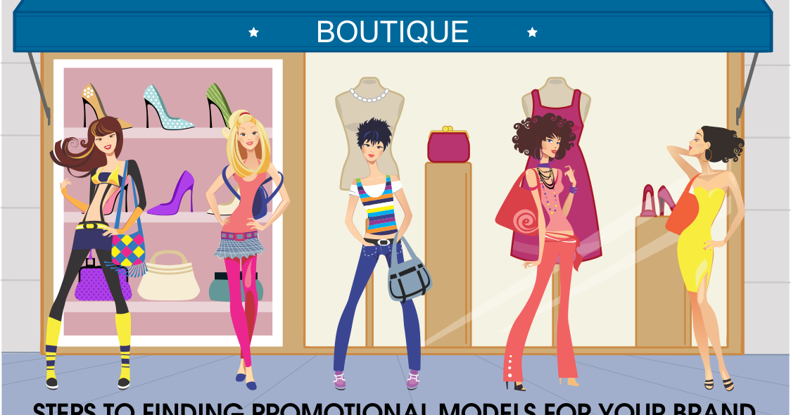 STEPS TO FINDING PROMOTIONAL MODELS FOR YOUR BRAND
