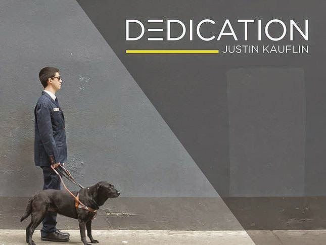 JUSTIN KAUFLIN:  DEDICATION