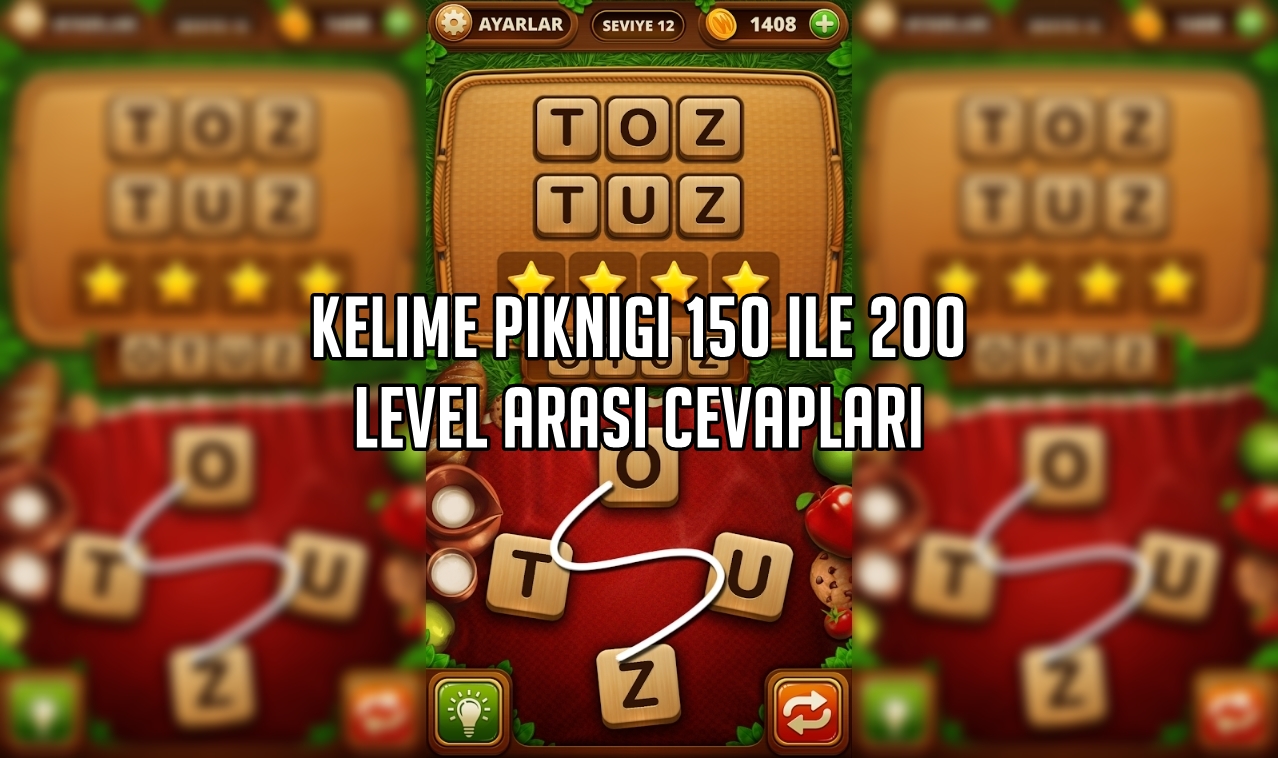 Kelime Pikniği 150 ile 200 Level Arasi Cevaplari Kelime Pikniği 150 ile 200 Level Arasi Cevaplar