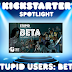 Kickstarter Spotlight Stupid Users: BETA