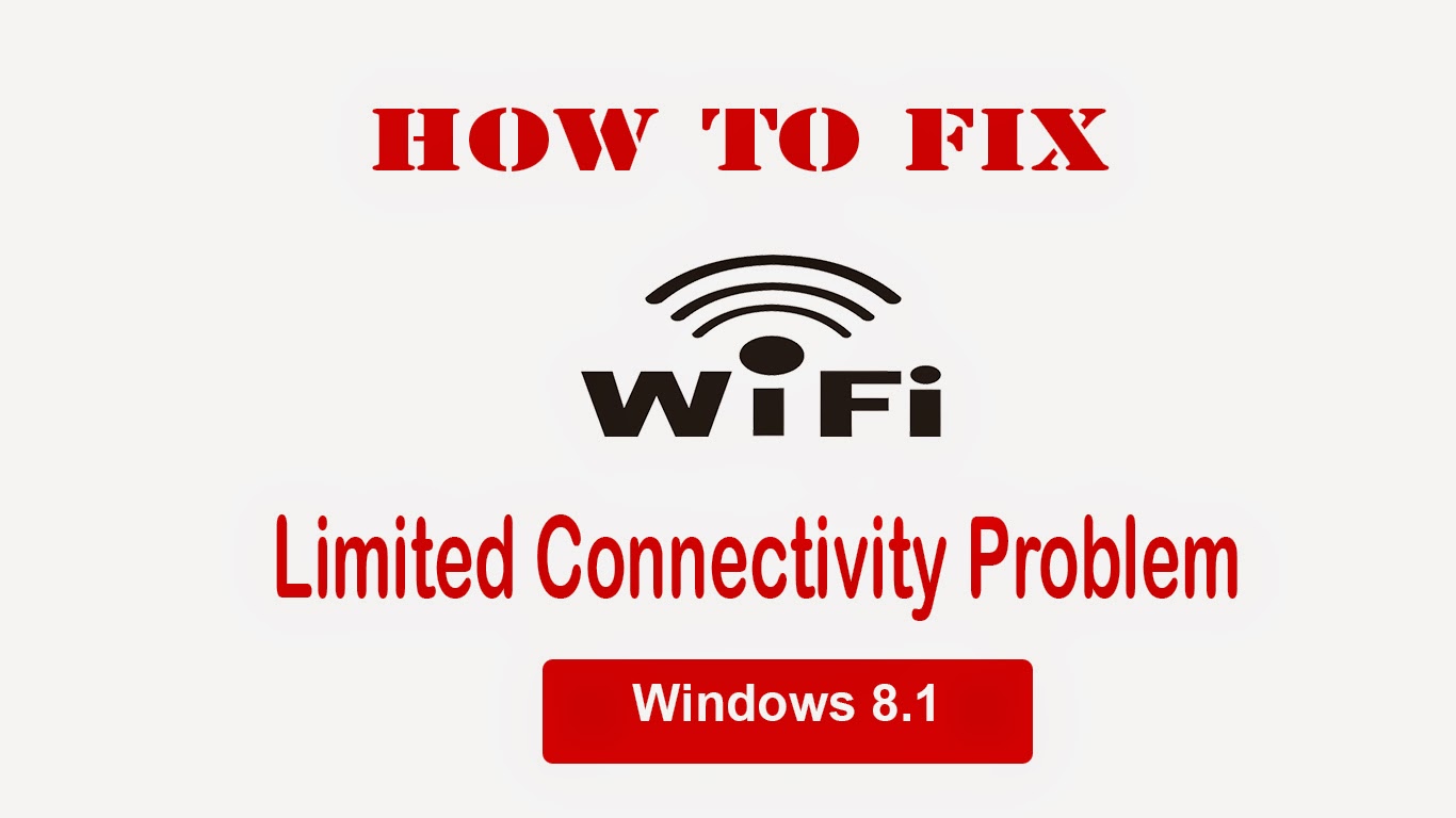 windows-8-1-how-to-fix-wifi-limited-connectivity-problem