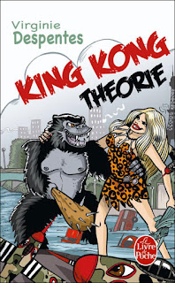 King Kong Théorie - virginie Despentes