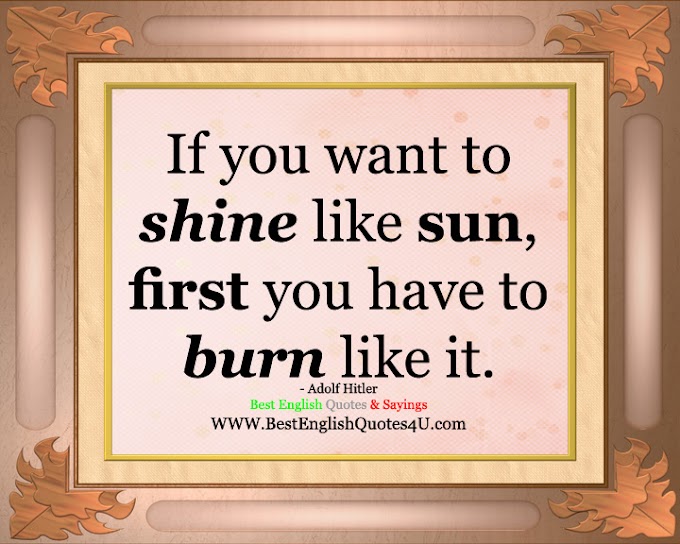 If you want to shine like sun...