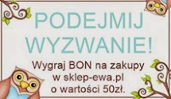 Biorę udział we wyzwaniu sklepu Ewa.pl