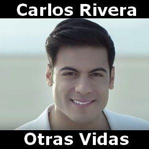 Carlos Rivera - Otras Vidas Letra y acordes de guitarra y piano
