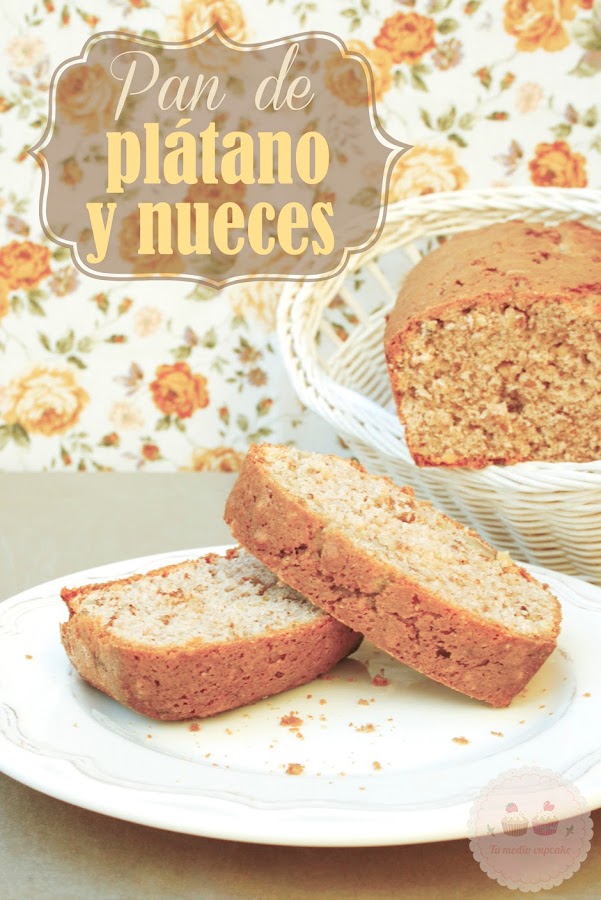 http://www.tumediocupcake.blogspot.com.es/2013/09/pan-dulce-de-platano-y-nueces-buenisimo.html