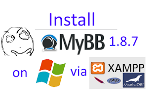 Install MyBB 1.8.7  forum on Windows 7 with XAMPP tutorial