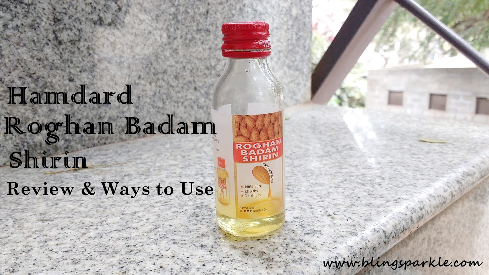 Hamdard Roghan Badam Shirin Almond Oil Review & Ways to Use Bling